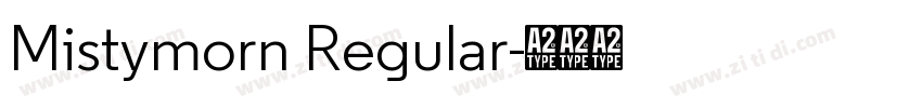 Mistymorn Regular字体转换 Mistymorn Regular字体转换
